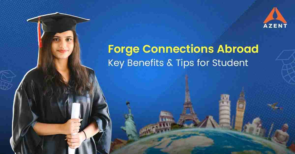 Benefits of connections while studying abroad
