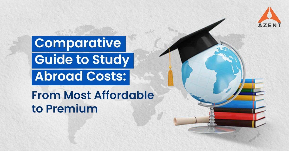 Comparative Guide to Study Abroad Costs