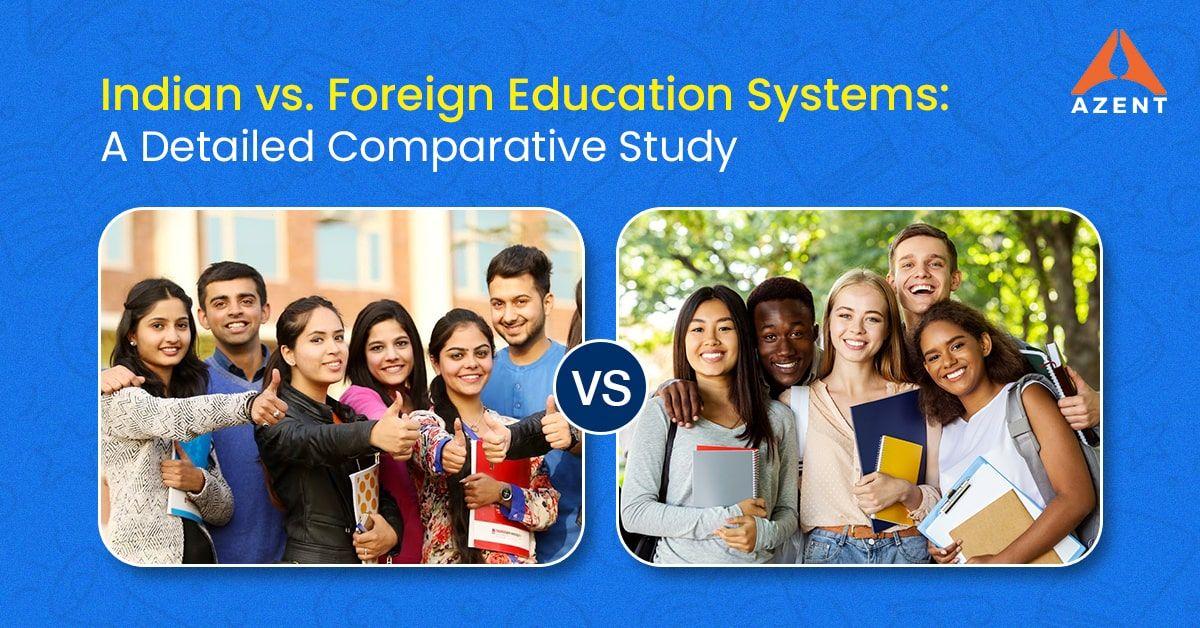 Indian vs. Foreign Education Systems