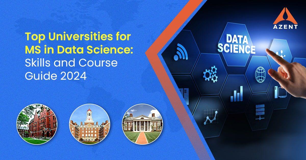 Top Universities for MS in Data Science